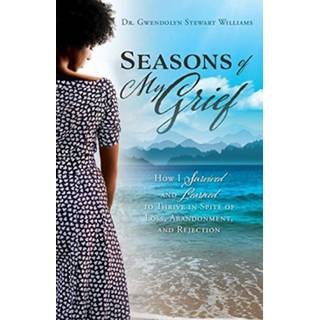 Seasons of My Grief