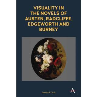 Visuality in the Novels of Austen, Radcliffe, Edgeworth and Burney