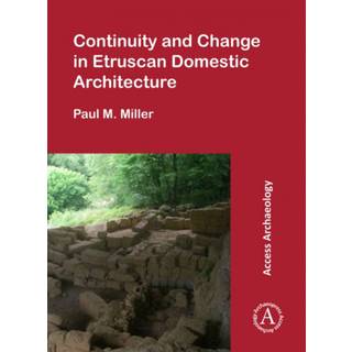 Continuity and Change in Etruscan Domestic Architecture