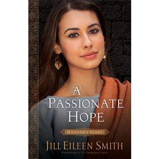 A Passionate Hope – Hannah`s Story