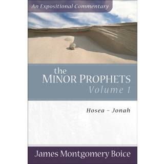The Minor Prophets – Hosea–Jonah