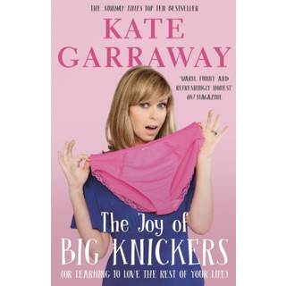 The Joy of Big Knickers