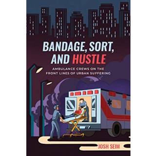 Bandage, Sort, and Hustle