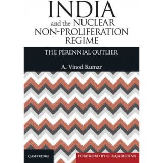 India and the Nuclear Non-Proliferation Regime