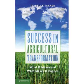Success in Agricultural Transformation