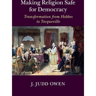 Making Religion Safe for Democracy