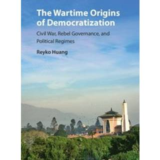 The Wartime Origins of Democratization