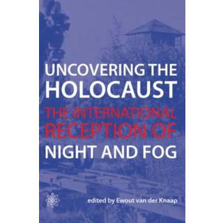 Uncovering the Holocaust – The International Reception of Night and Fog