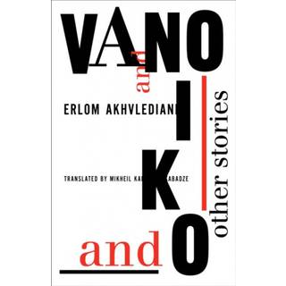 Vano and Niko – And Other Stories
