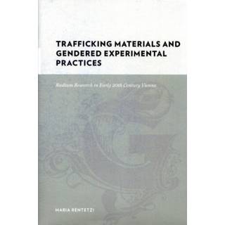 Trafficking Materials and Gendered Experimental Practices