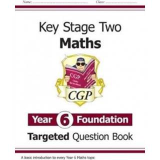 KS2 Maths Year 6 Foundation Targeted Question Book