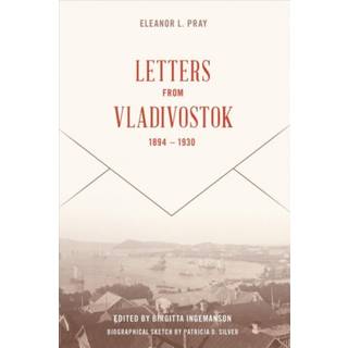 Letters from Vladivostock, 1894-1930