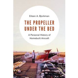 The Propeller Under the Bed