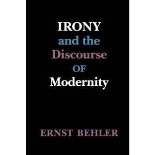 Irony and the Discourse of Modernity