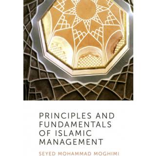 Principles and Fundamentals of Islamic Management