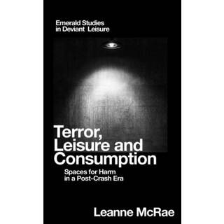 Terror, Leisure and Consumption