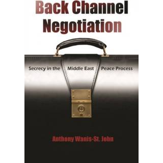 Back Channel Negotiation (4, 2017) | Anthony Wanis-St John