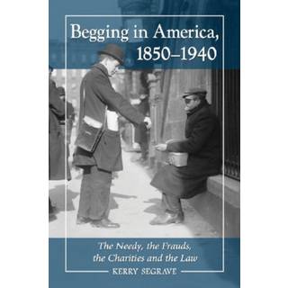 Begging in America, 1850-1940