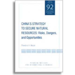 China`s Strategy to Secure Natural Resources – Risks, Dangers, and Opportunities (4, 2010) | Theodore Moran