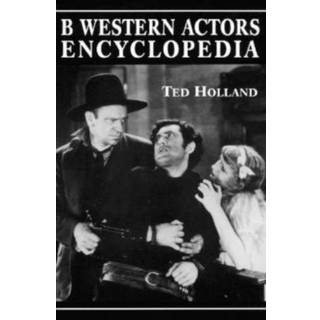B Western Actors Encyclopedia