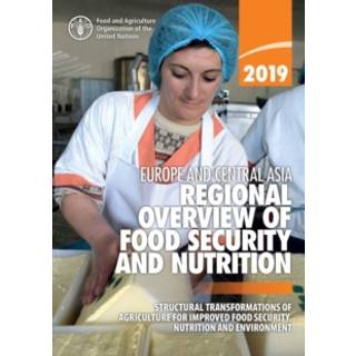 Europe and Central Asia - regional overview of food security and Nutrition 2019