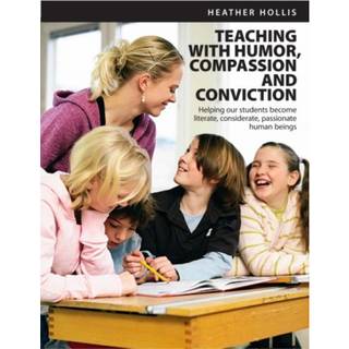 Teaching with Humor, Compassion, and Conviction