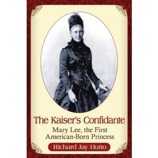 The Kaiser's Confidante