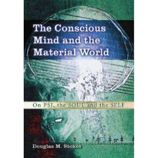 The Conscious Mind and the Material World