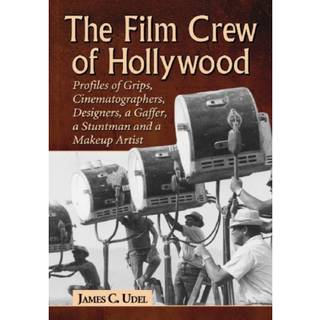 The Film Crew of Hollywood