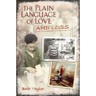 The Plain Language of Love and Loss