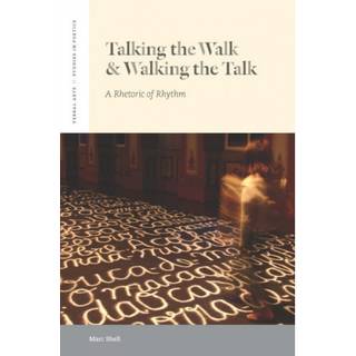 Talking the Walk & Walking the Talk