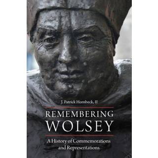 Remembering Wolsey