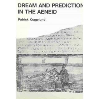 Dream & Prediction in the Aeneid