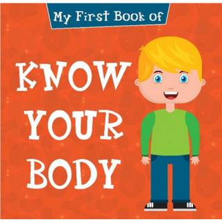 My First Book of Know Your Body