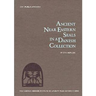 Ancient Near Eastern Seals in a Danish Collection