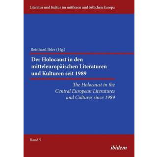 The Holocaust in the Central European Literatures and Cultures since 1989