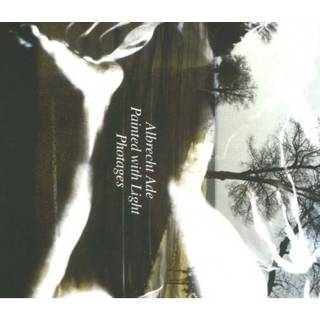 Albrecht Ade, Painted with Light, Photages