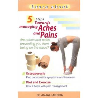 5 Steps Towards Managing Aches & Pains
