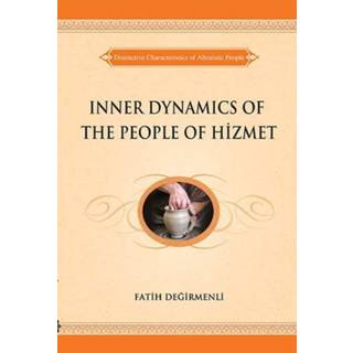 Inner Dynamics of the People of Hizmet