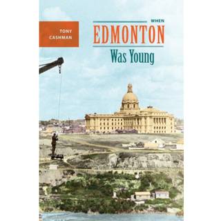 When Edmonton Was Young