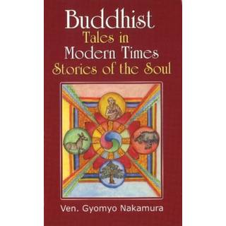 Buddhist Tales in Modern Times