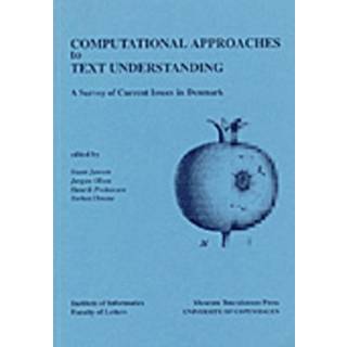 Computational Approaches to Text Understanding