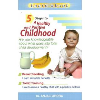 5 Steps to a Healthy & Positive Childhood