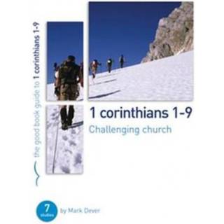 1 Corinthians 1-9: Challenging church