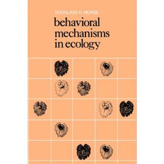 Behavioral Mechanisms in Ecology