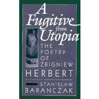 A Fugitive from Utopia