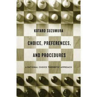 Choice, Preferences, and Procedures