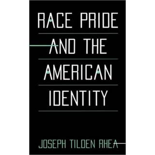 Race Pride and the American Identity