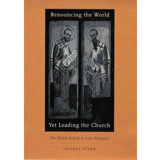 Renouncing the World yet Leading the Church