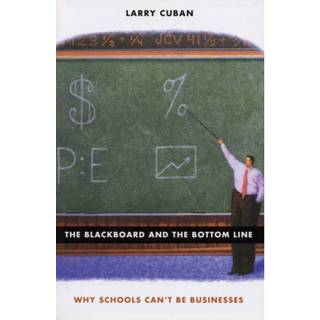 The Blackboard and the Bottom Line